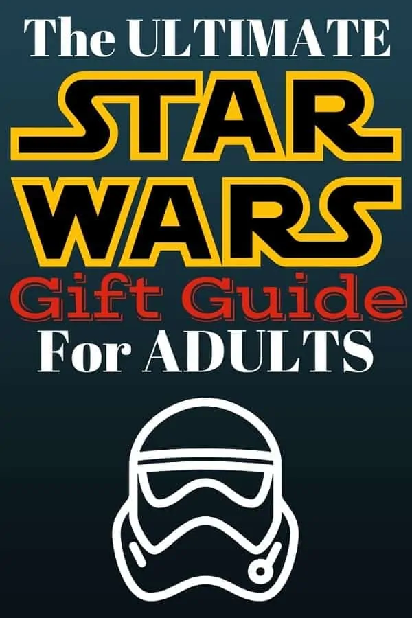 20 Awesome Star Wars Gifts for Adults