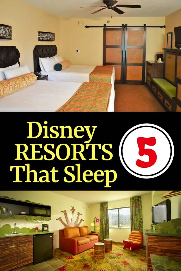 List of Disney Resorts that Sleep 5