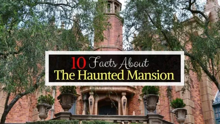 Haunted Mansion Facts