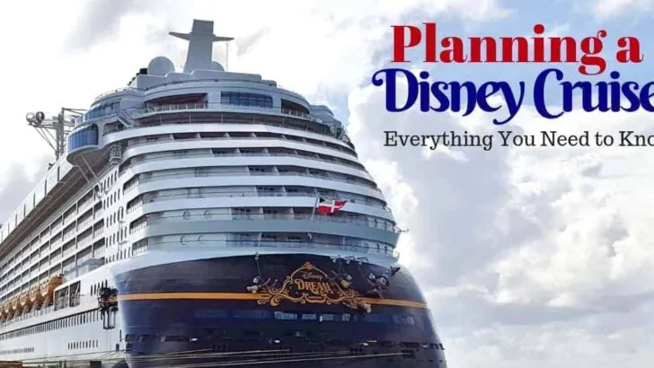 Planning Your Disney Cruise Vacation