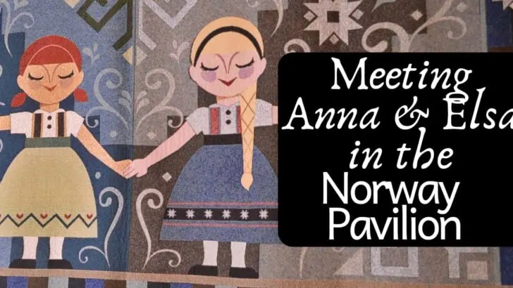Where to Meet Anna & Elsa