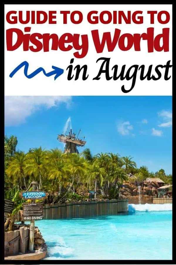 Guide to Going to Disney World in August