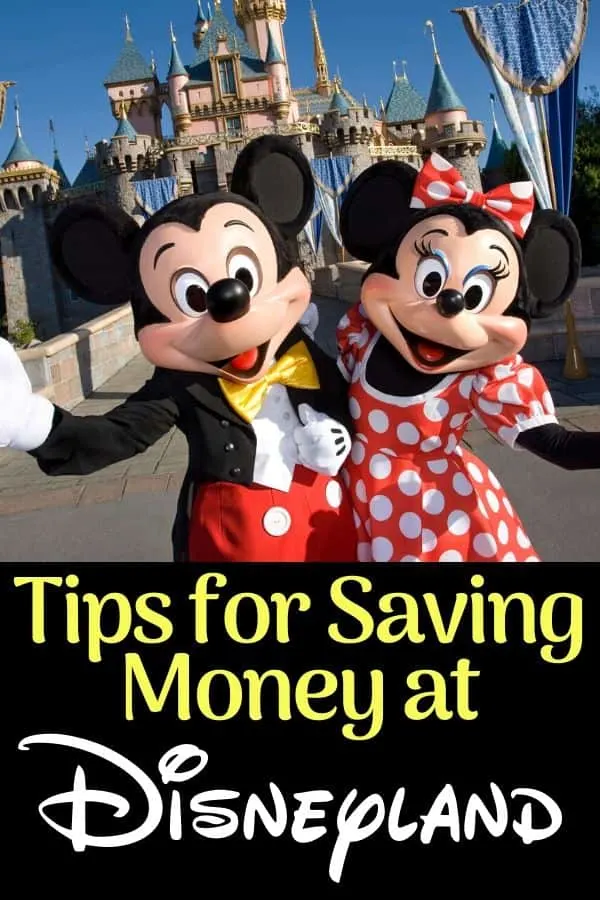 Money saving tips for Disneyland California
