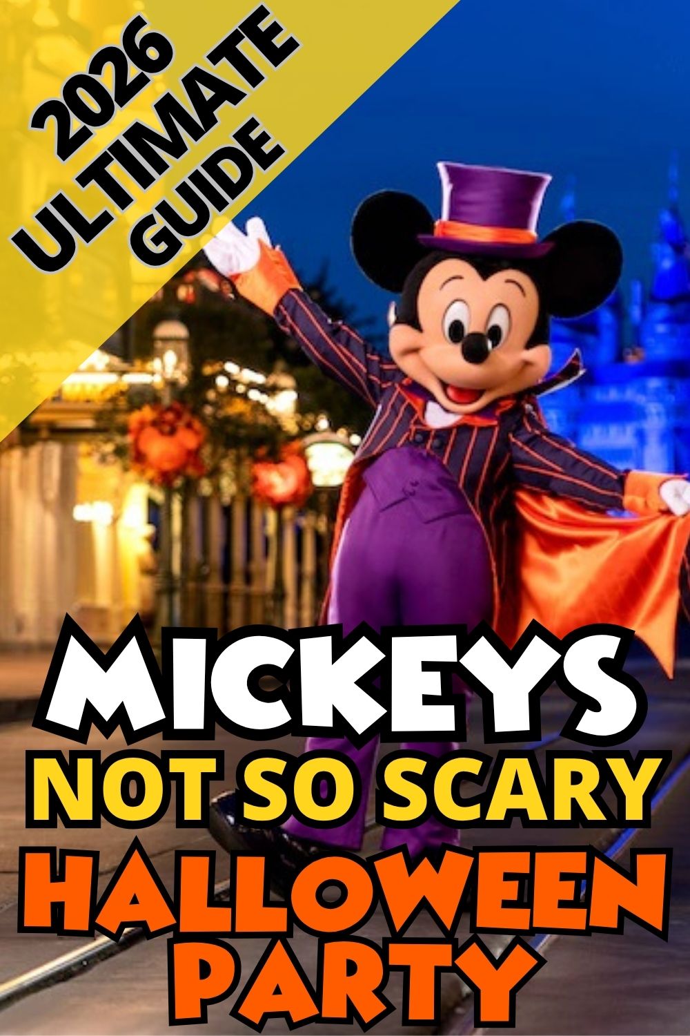 2026 Guide to Mickey's Not So Scary Halloween Party