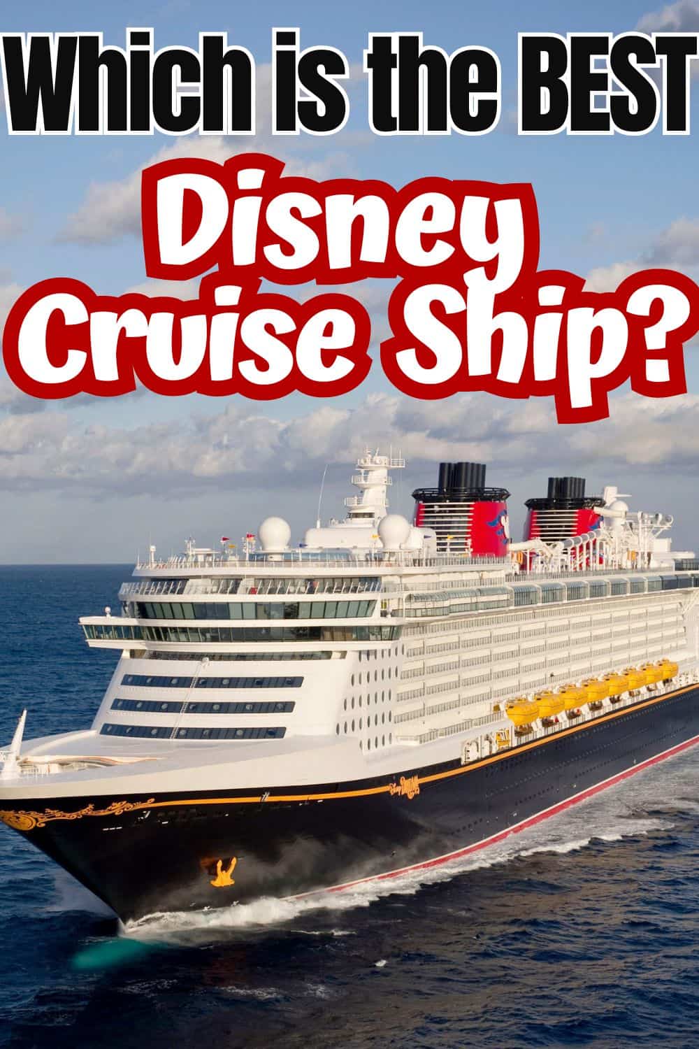 Which is the Best Disney Cruise Ship?