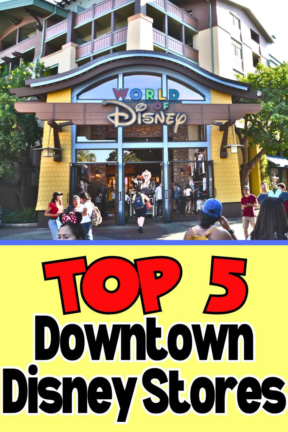 Top 5 Downtown Disney Stores