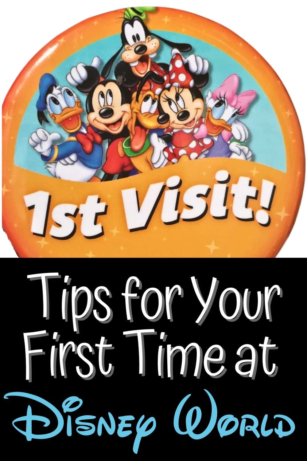 Tips for Your First Time at Disney World