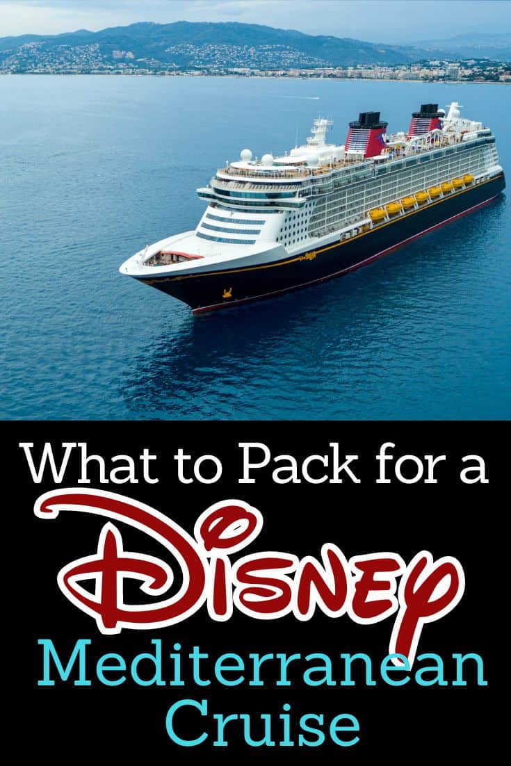 Disney Mediterranean Cruise Packing List